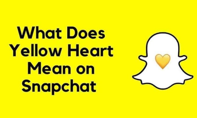 What does the Yellow Heart mean on Snapchat