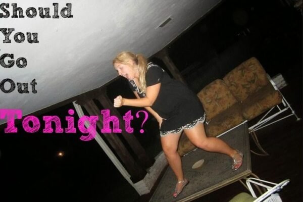 Should I Go Out Tonight