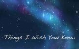 All the Things I Wish You Knew