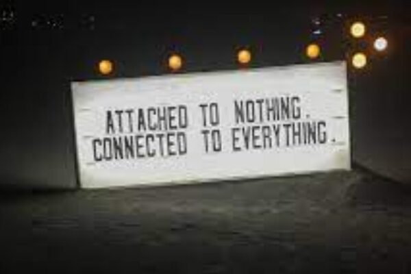 Attach to Nothing, Connected to Everything