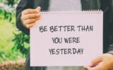 Be Better Than You Were Yesterday
