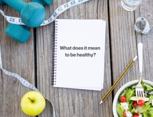 What Does It Mean to Be Healthy