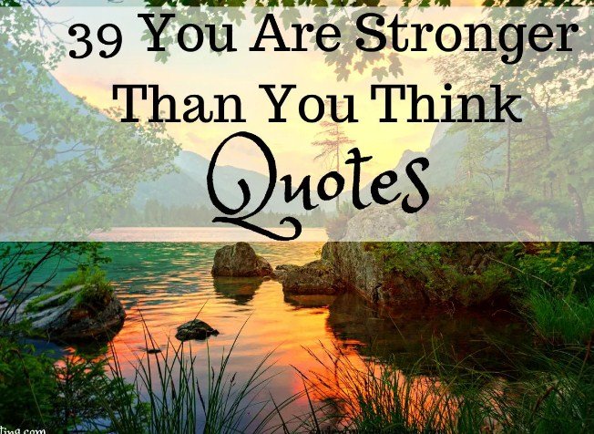 You Are Stronger Than You Know