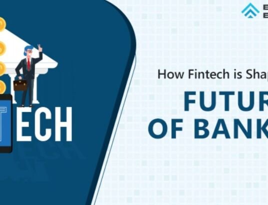 How Fintechs are Shaping the Future of Retail Banking