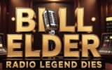 bill-elder-macon-radio-dies-71
