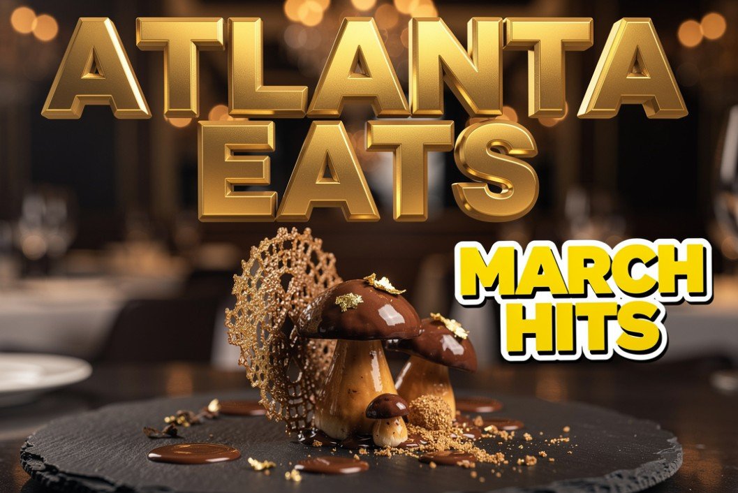 best-new-dishes-atlanta-march-dining-guide