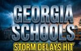 north georgia school delays severe thunderstorms
