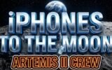 artemis ii crew iphones lunar flyby mission